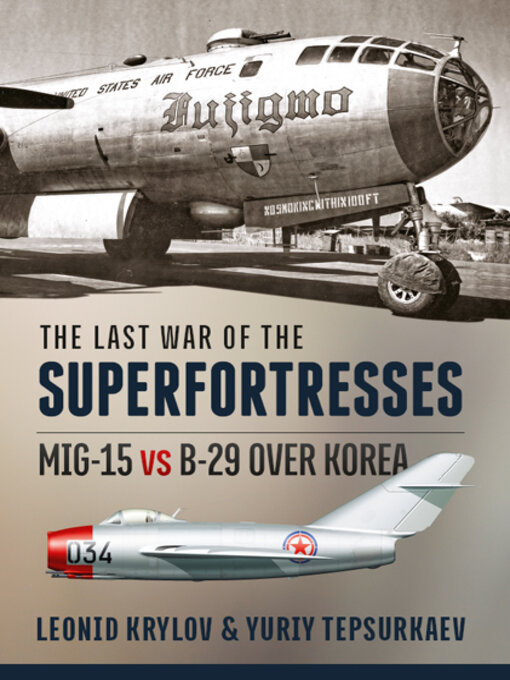 Title details for The Last War of the Superfortresses by Leonid Krylov - Available